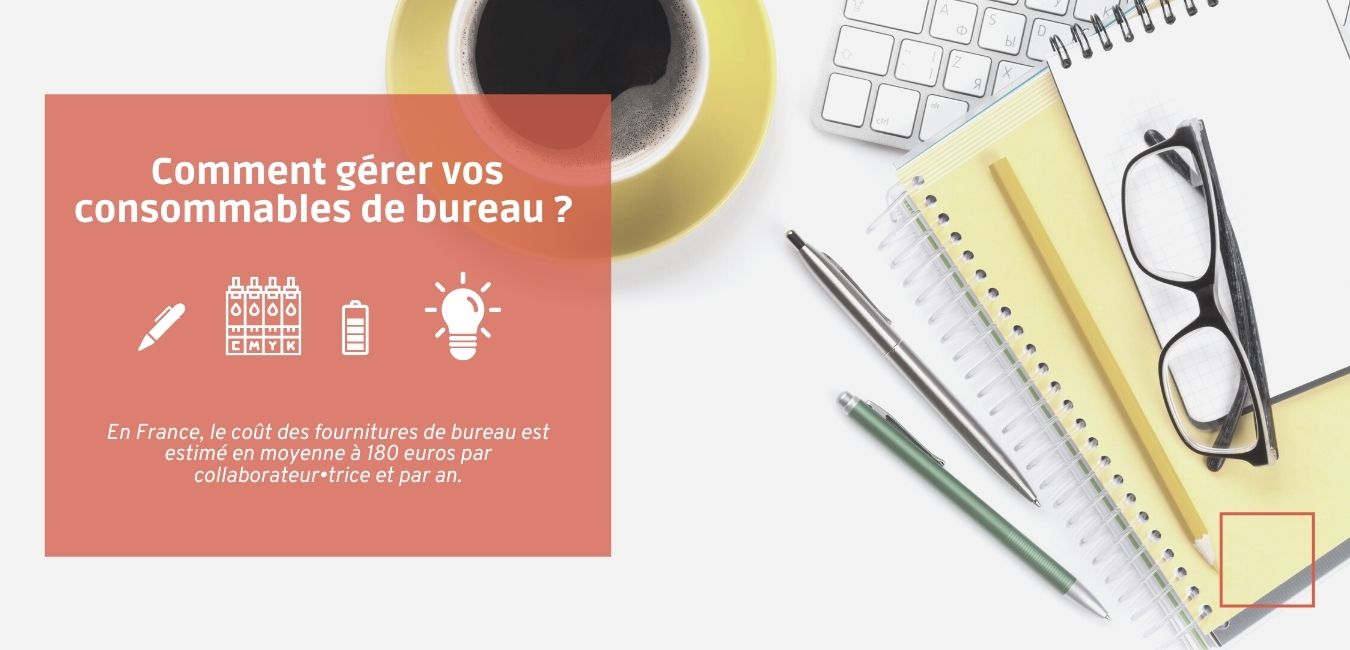 Comment gérer vos consommables de bureau