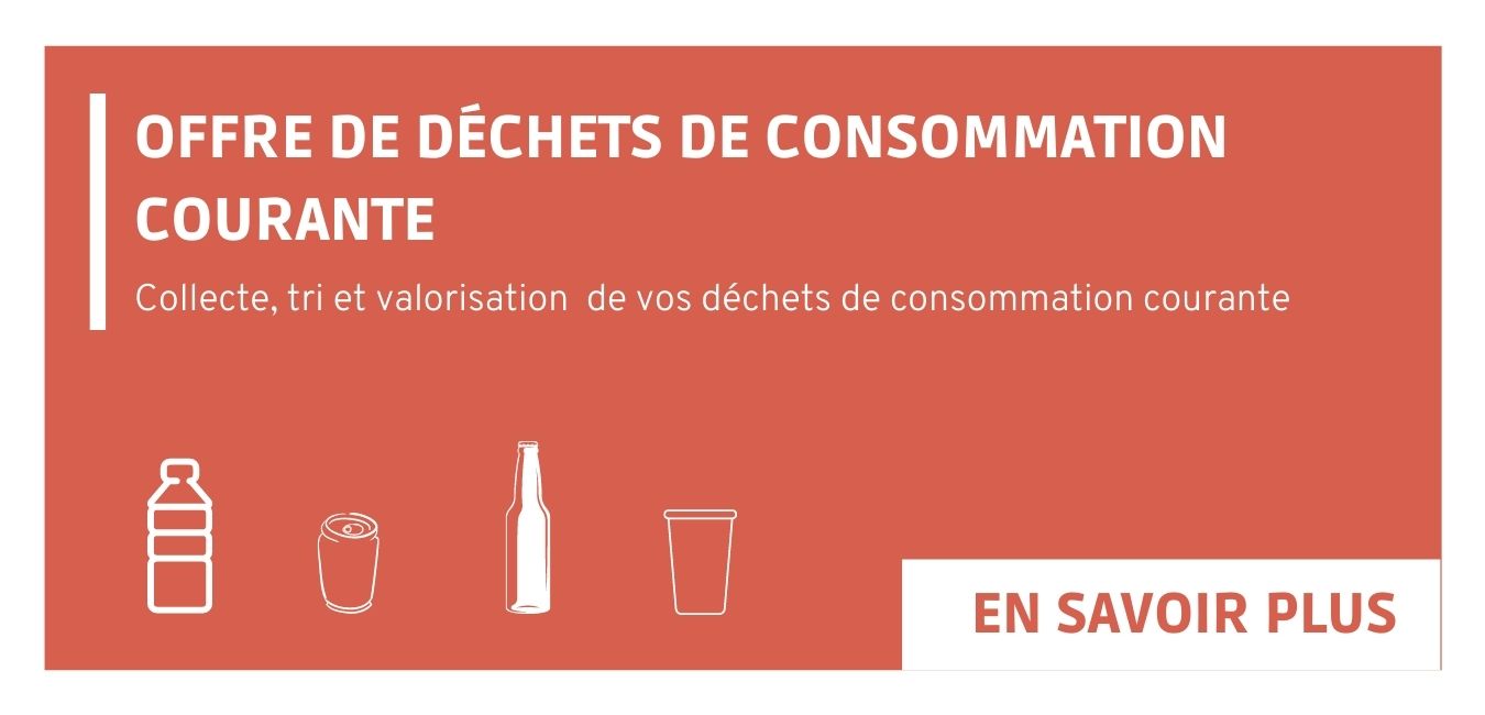 Offre pour la gestion de vos déchets de consommation courante
